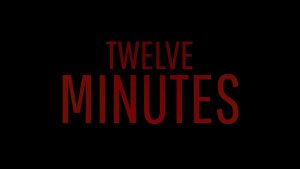 Twelve Minutes Launch