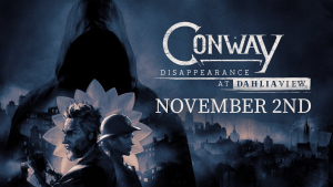 Conway Disappearance at Dahlia View Release Date