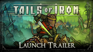 Tails of Iron Launch Trailer