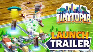 Tinytopia Launch