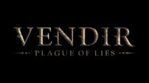 Vendir Plague of Lies Reveal Trailer