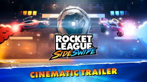 Rocket League Sideswipe Cinematic Trailer