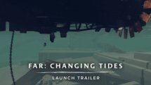 Far Changing Tides Launch Trailer