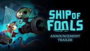 Ship Of Fools Announcement Trailer