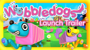 Wobbledogs Launch Trailer