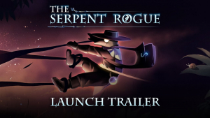 The Serpent Rogue Launch Trailer