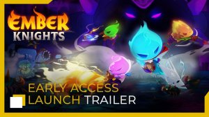Ember Knights Early Access Launch Trailer
