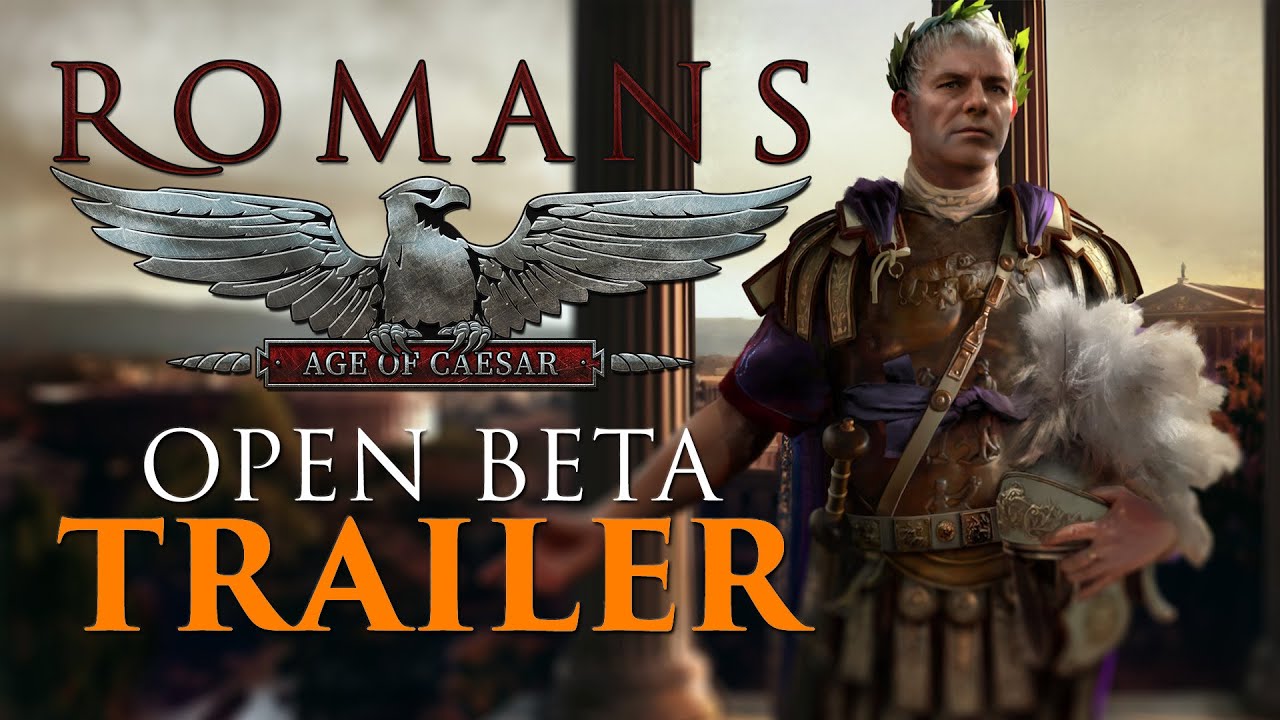 Romans: Age of Caesar Open Beta Trailer