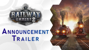 Railway Empire 2 Announcement Trailer