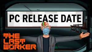 The Last Worker PC Release Date Trailer