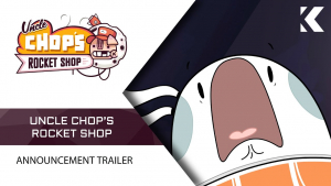 Uncle Chop's Rocket Shop Announcement