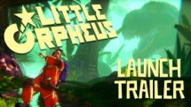 Little Orpheus Launch Trailer