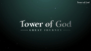 Tower of God : Great Journey - Pre-Registration Trailer
