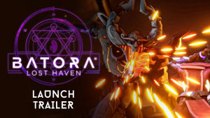 Batora: Lost Haven Launch Trailer