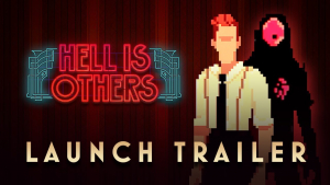 Hell is Others Launch Trailer