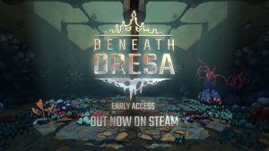 Beneath Oresa - Early Access Release Trailer