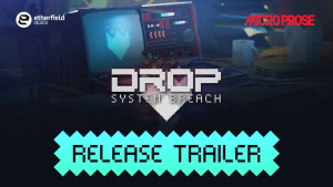 DROP - System Breach Release Trailer