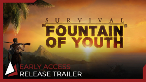 Survival: Fountain of Youth Early Access Release Trailer