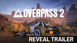 OVERPASS 2 Reveal Trailer