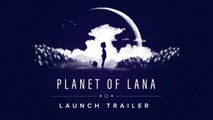 Planet of Lana Launch Trailer