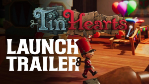 Tin Hearts Launch Trailer